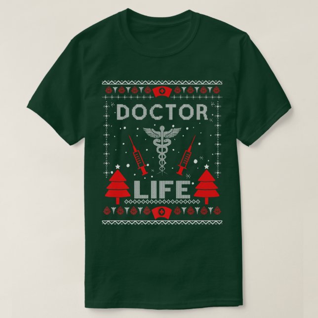 T-shirt Doctor Life Ugly Christmas Sweaters Matching Group (Design devant)