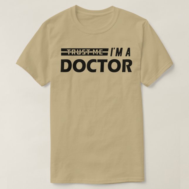 T-shirt Doctor Trust Me Ix27m a doctor 3 (Design devant)