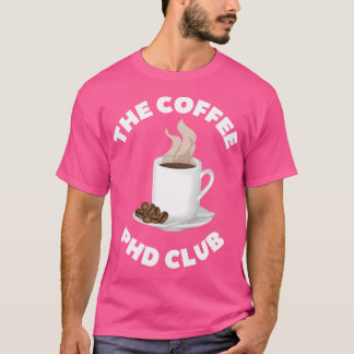 T-shirt Doctorat Doctorat Doctorat Doctorat Café Lover