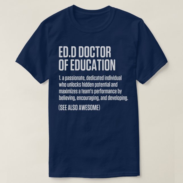 T-shirt Doctorat en éducation Doctorat Doctorat Diplôme (Design devant)