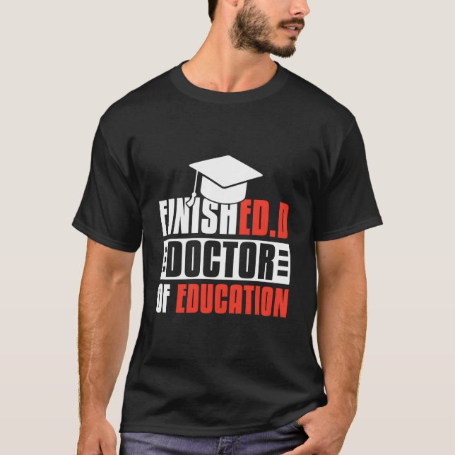 T-shirt Doctorat en éducation terminé (Devant)