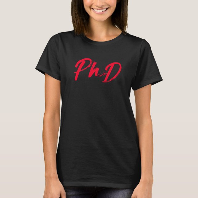 T-shirt Doctorat étudiant Candidat au doctorat Phinishe (Devant)