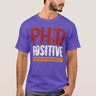 T-shirt Doctorat Positif Dangereusement Suréduqué Doctorat