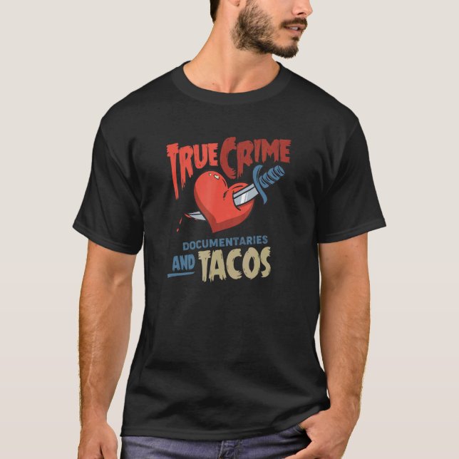 T-shirt Documentaires Et Tacos Sur Le Crime (Devant)