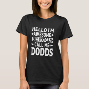 T-shirt Dodds Nom De Famille Call Me Dodds Famille Nom