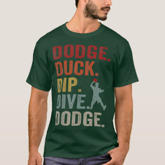 T-shirt Dodge Duck Dip Dive Dodge Gaga Ball Vintage Dodgeb