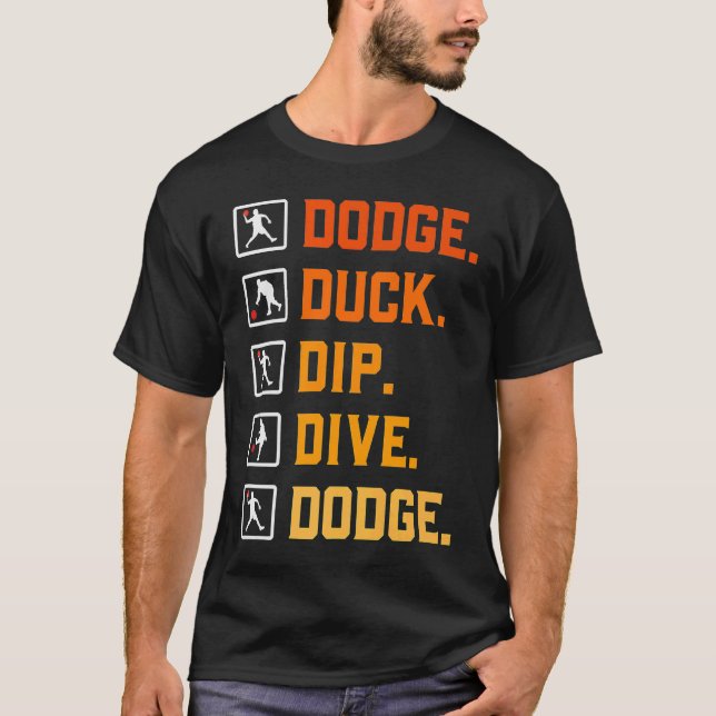 T-shirt Dodgeball Ballgames Dip Duck Dodge Duck Dip D (Devant)