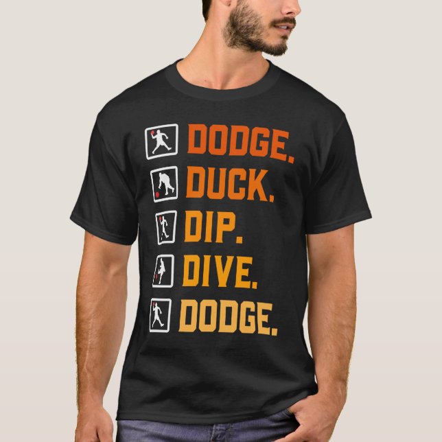 T-shirt Dodgeball Ballgames Dip Duck Dodge Duck Dip Dive D (Devant)