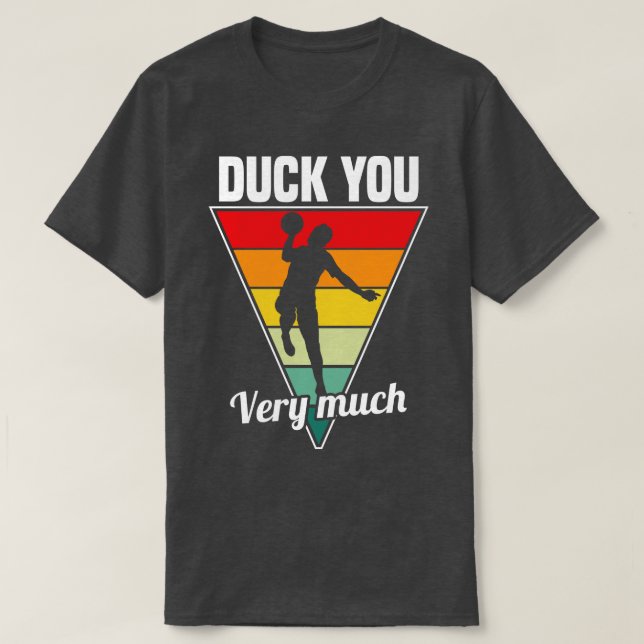 T-shirt Dodgeball Duck Vous Beaucoup (Design devant)