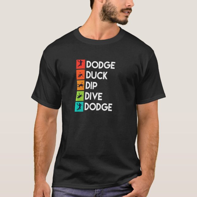 T-shirt Dodgeball Player Quotes Apparel Dodge Ball (Devant)