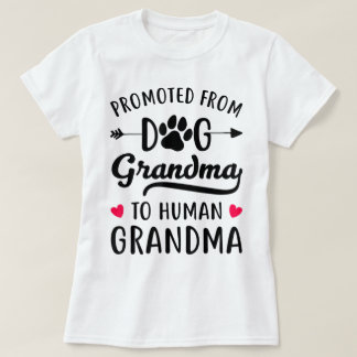 T-shirt Dog Grandma to Human Grandma Gift Tee