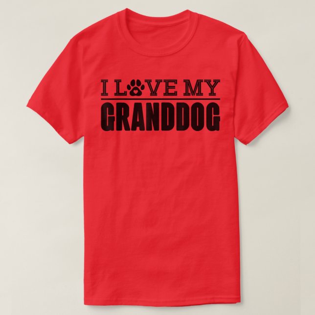 T-shirt Dog Grandparents I love My Granddog  (Design devant)