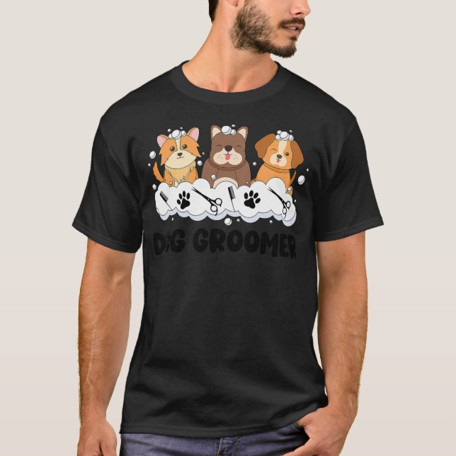 T-shirt Dog Groomer Dog Grooming Cute Dog Groomer (Devant)