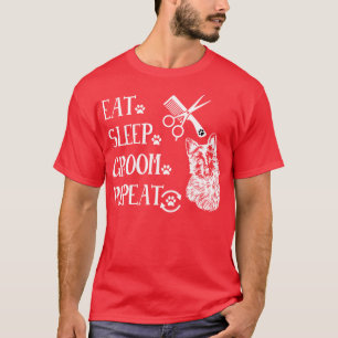 T-shirt dog grooming eat sleep groom repeat