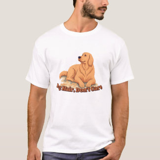 T-shirt Dog Hair Don’t Care