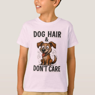 T-shirt Dog Hair Don’t Care Funny Dog Lover Quote Cartoon 