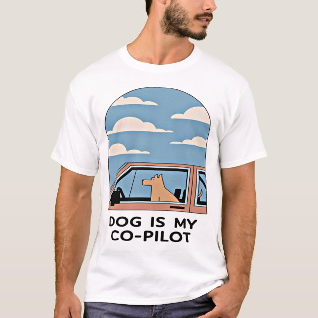 T-shirt Dog is My Co-Pilot - Conception amusante et capric (Devant)