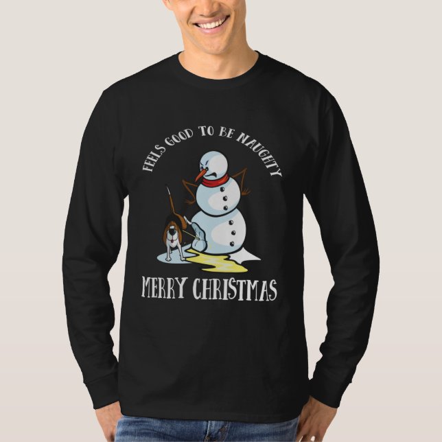 T-shirt Dog   It Feels Good To Be Naughty Snowman (Devant)