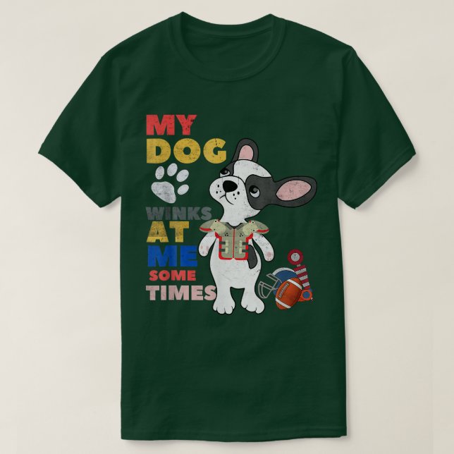 T-shirt Dog Lover Funny My Dog Winks At Me Sometimes Retro (Design devant)