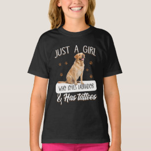 T-shirt Dog Lover Just A Girl Who Loves Labrador Tattoos