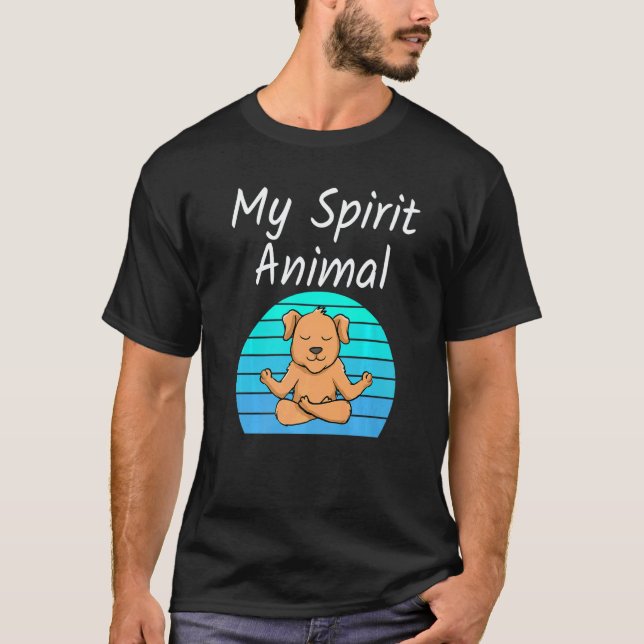 T-shirt Dog My Spirit Animal Relaxing Mediation Yoga  Humo (Devant)