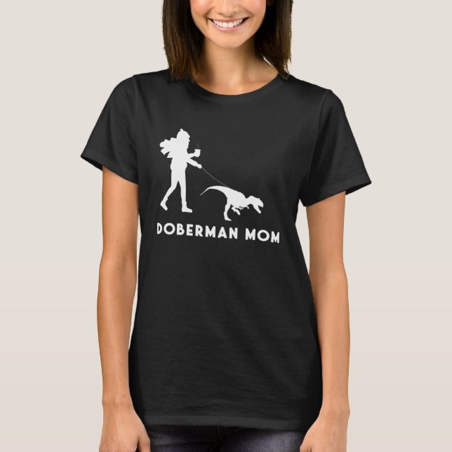 T-shirt Dog Owner Quote Mother of a Doberman Mom (Devant)