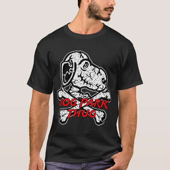 T-shirt Dog Park Thug Chien Crossbones Skeleton Cross Bone (Devant)