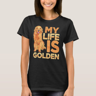 T-shirt Dog Pet Life est Golden Retriever Dog Propriétaire