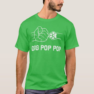 T-shirt Dog Pop Pop Dog Lover Pop Pop Dog Owner Pop Pop fr