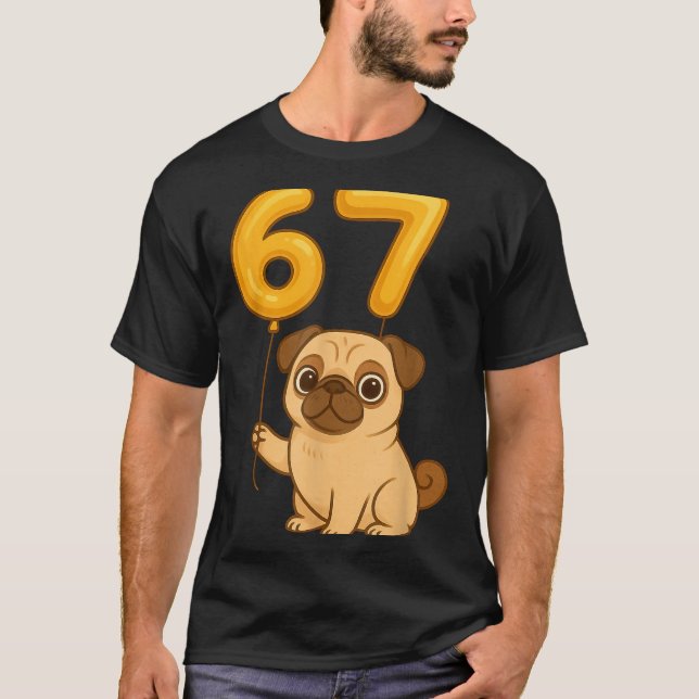 T-shirt Dog Pug 67 Meme Six Seven Balloon Funny Gen Alpha  (Devant)