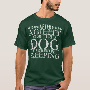 T-shirt Dog Sports Agility  funny saying animal love