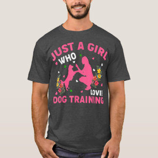 T-shirt Dog Training Lover Just A Girl Who Loves Dog Train