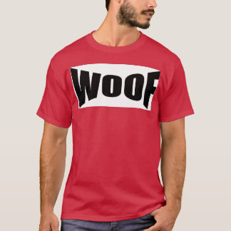 T-shirt Dog Woof drôle ami