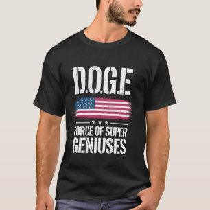 T-shirt DOGE D.O.G.E Force Des Super Géniens Gouvernement 