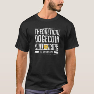 T-shirt Dogecoin Millionaire Est. N'Importe Quel Jour Drôl