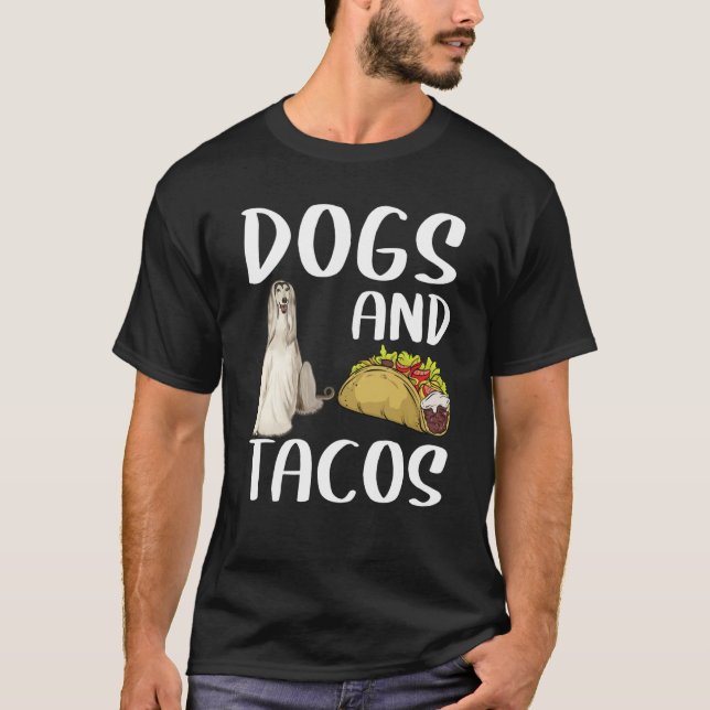 T-shirt Dogs And Tacos Afghan Hound Mexican Food (Devant)