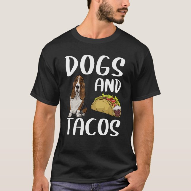 T-shirt Dogs And Tacos Basset Hound Mexican Food (Devant)