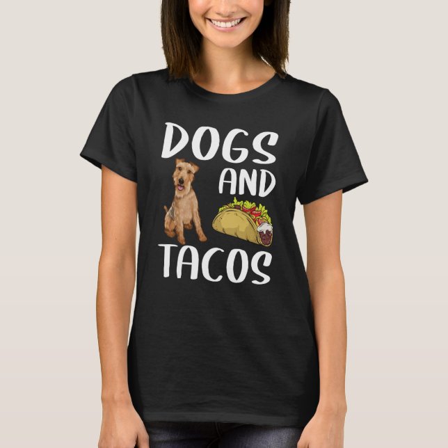 T-shirt Dogs And Tacos Welsh Terrier Mexican Food (Devant)