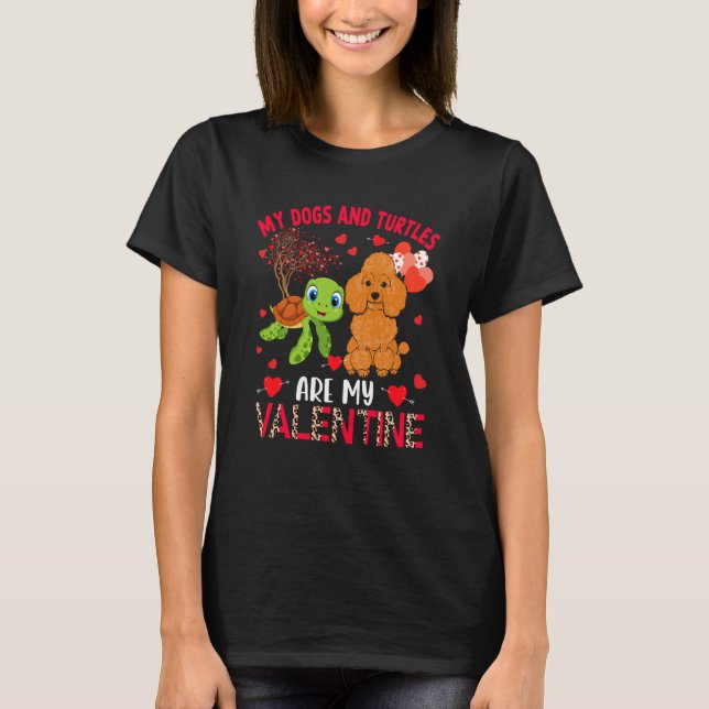 T-shirt Dogs And Turtles Are My Valentine Poodle With Turt (Devant)