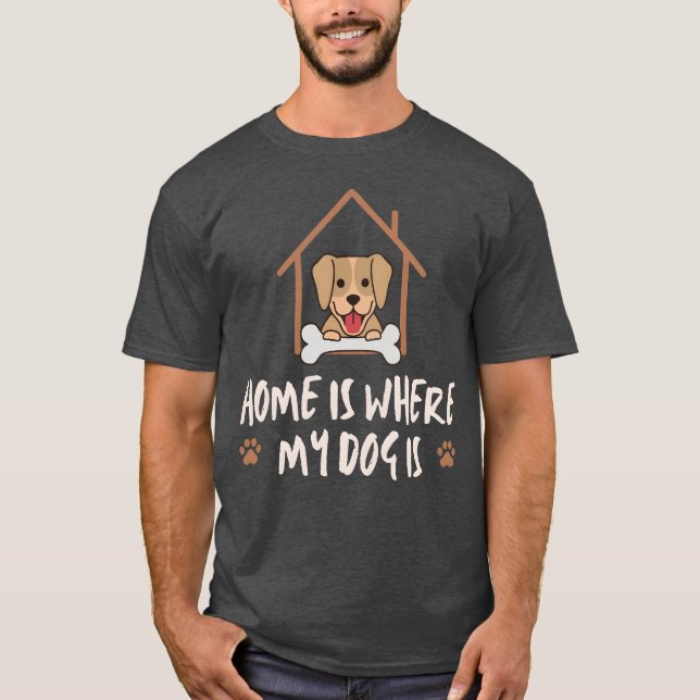 T-shirt Dogs Home est l'endroit où mon chien est ami garço (Devant)