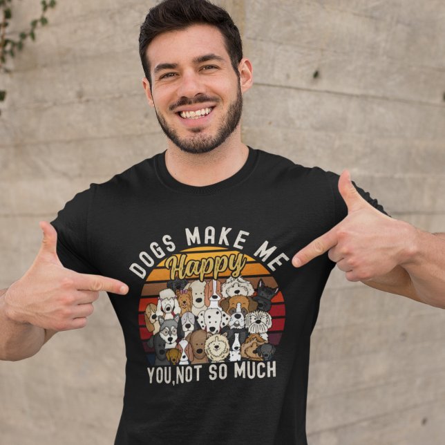 T-shirt Dogs Make me Happy you, Not so much Funny dog Love (Créateur téléchargé)