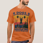 T-shirt Dogs Solve Most Of My Problems Weight Lifting<br><div class="desc">Dogs Solve Most Of My Problems Weight Lifting  .</div>