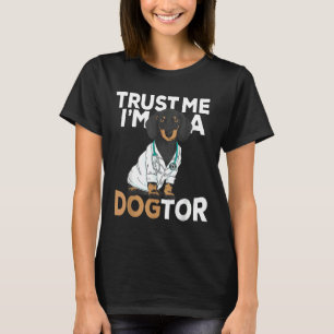 T-shirt Dogtor de confiance Dachshund Chiens amusants