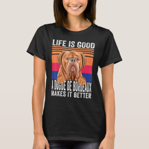 T-shirt Dogues De Bordeaux Rend Votre Vie Bonne Vintage