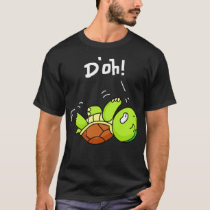 T-shirt Doh Mignonne Tortue Se Trouve Sur Le Dos Fun