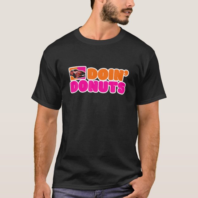 T-shirt Doin' Donuts Car Auteur De Voiture Course Turbo Dr (Devant)