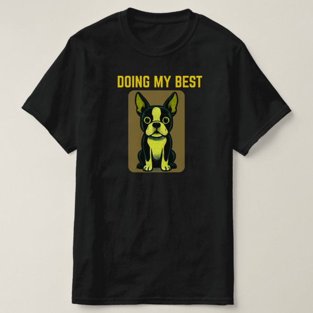 T-shirt Doing My Best Cute Dog Cartoon Relatable Everyday  (Design devant)