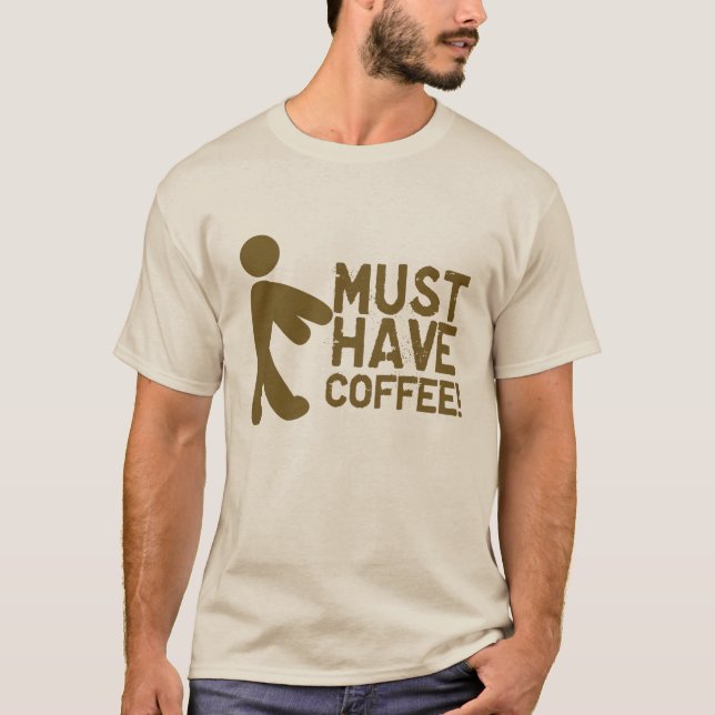 T-shirt Doit avoir le café ! Zombi (Devant)