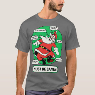 T-shirt Doit être Père Noël