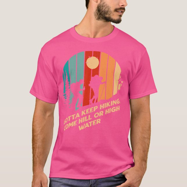 T-shirt Doit Garder Randonnée Motivation Devis Hiker Inspi (Devant)